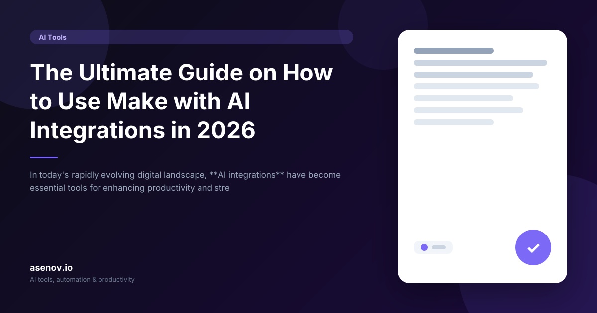 The Ultimate Guide on How to Use Make with AI Integrations in 2026 ...